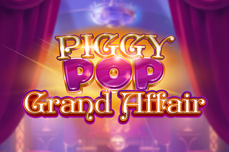 Piggy Pop Grand Affair