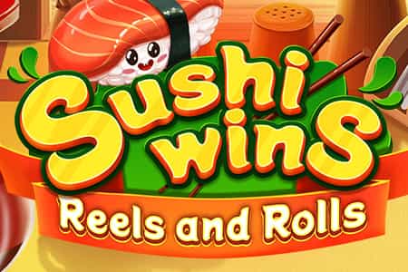 Sushi Wins Reels and Rolls
