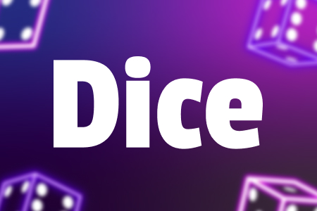 Dice
